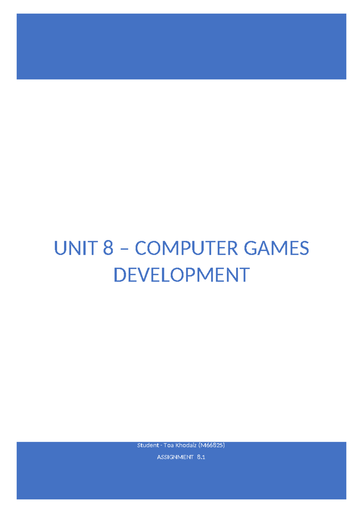 Unit 8.1 Assignment: Trends in Computer Games Development (M66825 ...