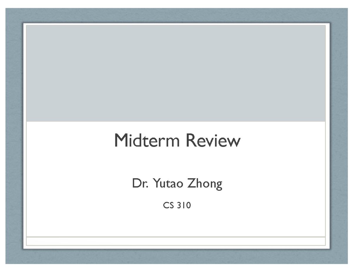 CS 310 Midterm Review Guide & Key Concepts for Success - Studocu