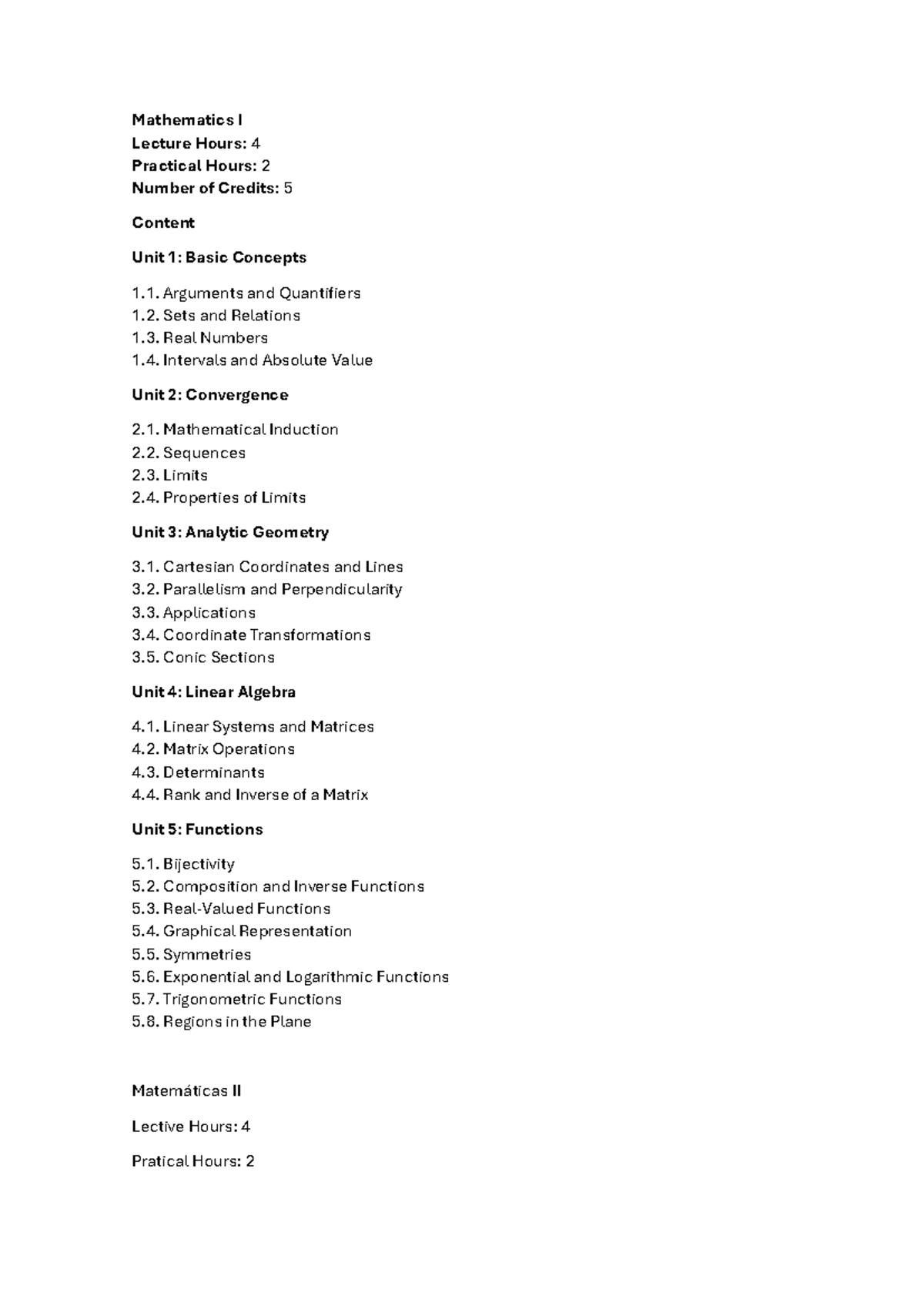 Mathematics I Content - Mathematics I Lecture Hours: 4 Practical Hours ...
