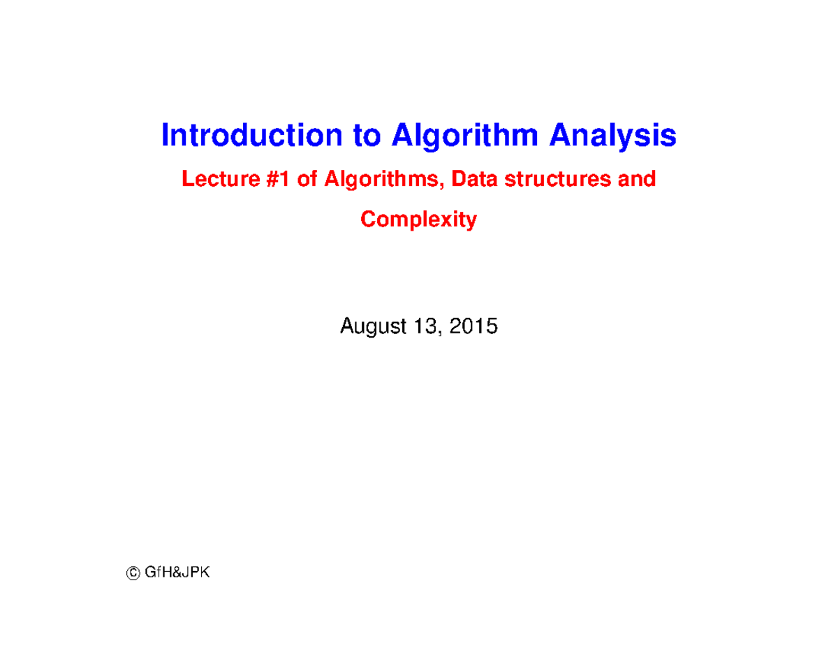 Introduction to Algorithm Analysis Lecture - Algorithms, Data ...