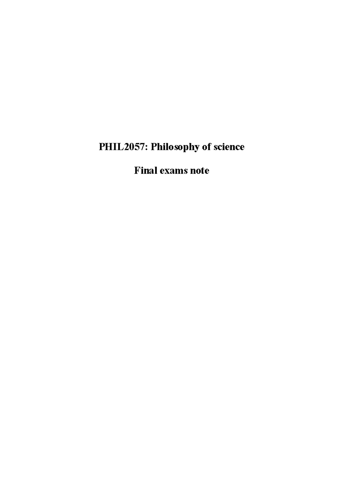 PHIL2057: Philosophy of Science Final Exam Notes - Key Concepts and ...