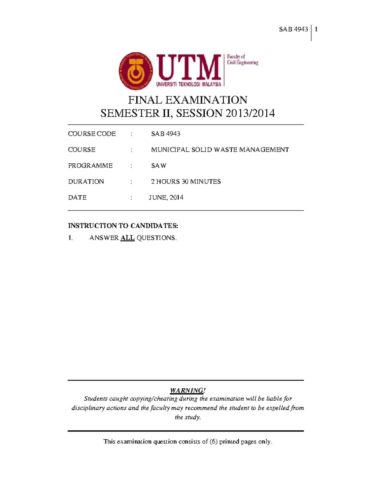 Exam June 2014, questions - SAB 4943 1 FINAL EXAMINATION SEMESTER II ...