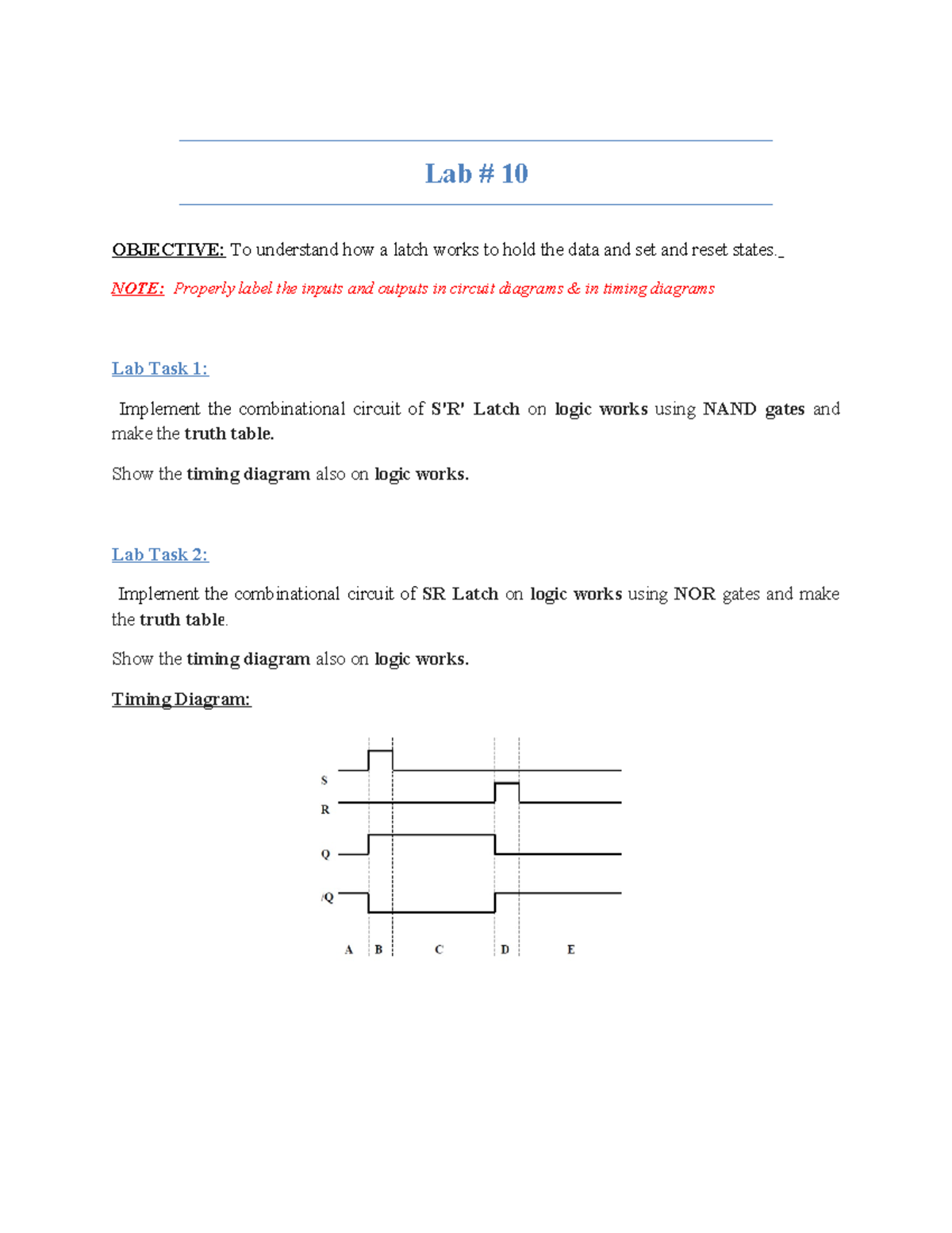 Lab 10 - DLD Lab - none - Lab # 10 OBJECTIVE: To understand how a latch ...