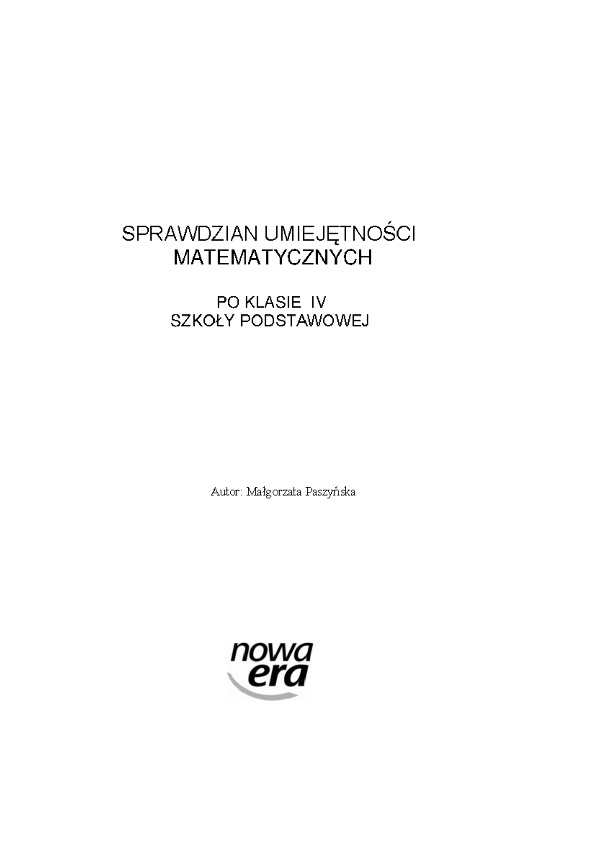 Sprawdzian Umiejętności Matematycznych Po Klasie 4 Szkoły Podstawowej