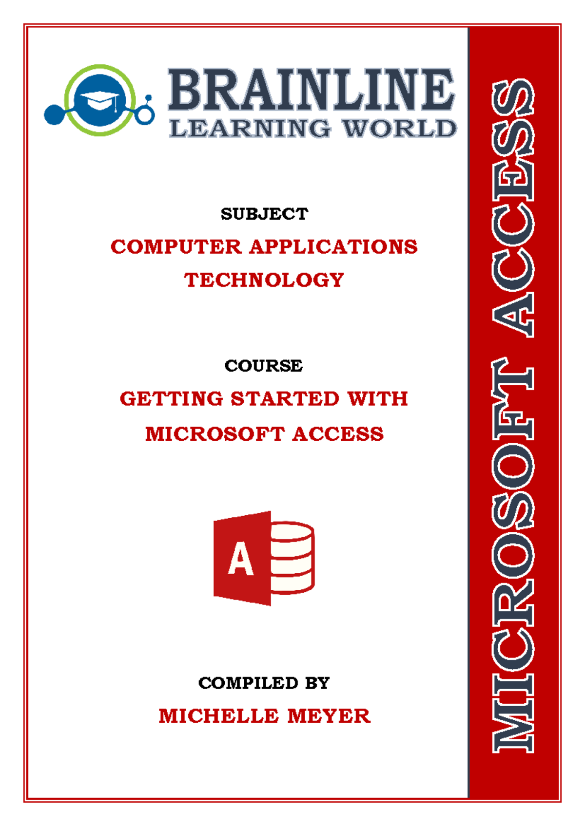 MS Access Foundations: A Guide to Database Creation and Management ...