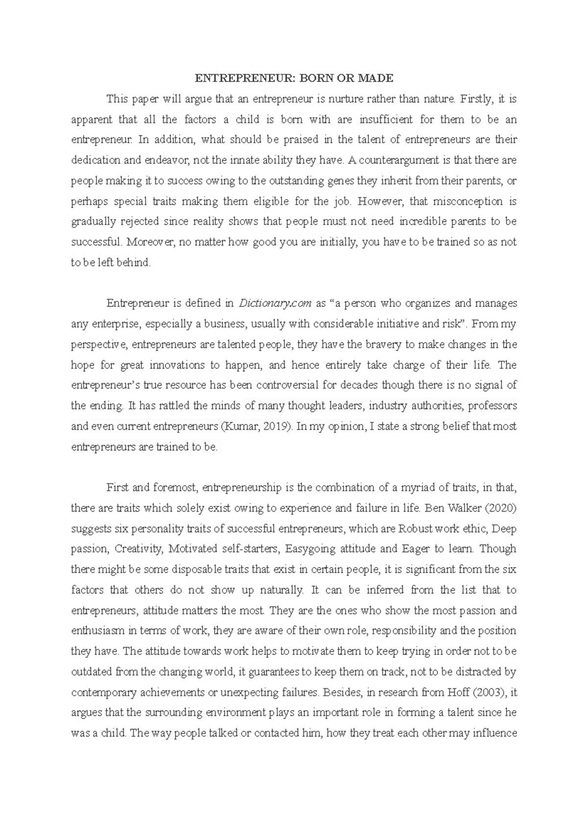 Entrepreneur BORN OR MADE - ENTREPRENEUR: BORN OR MADE This paper will ...