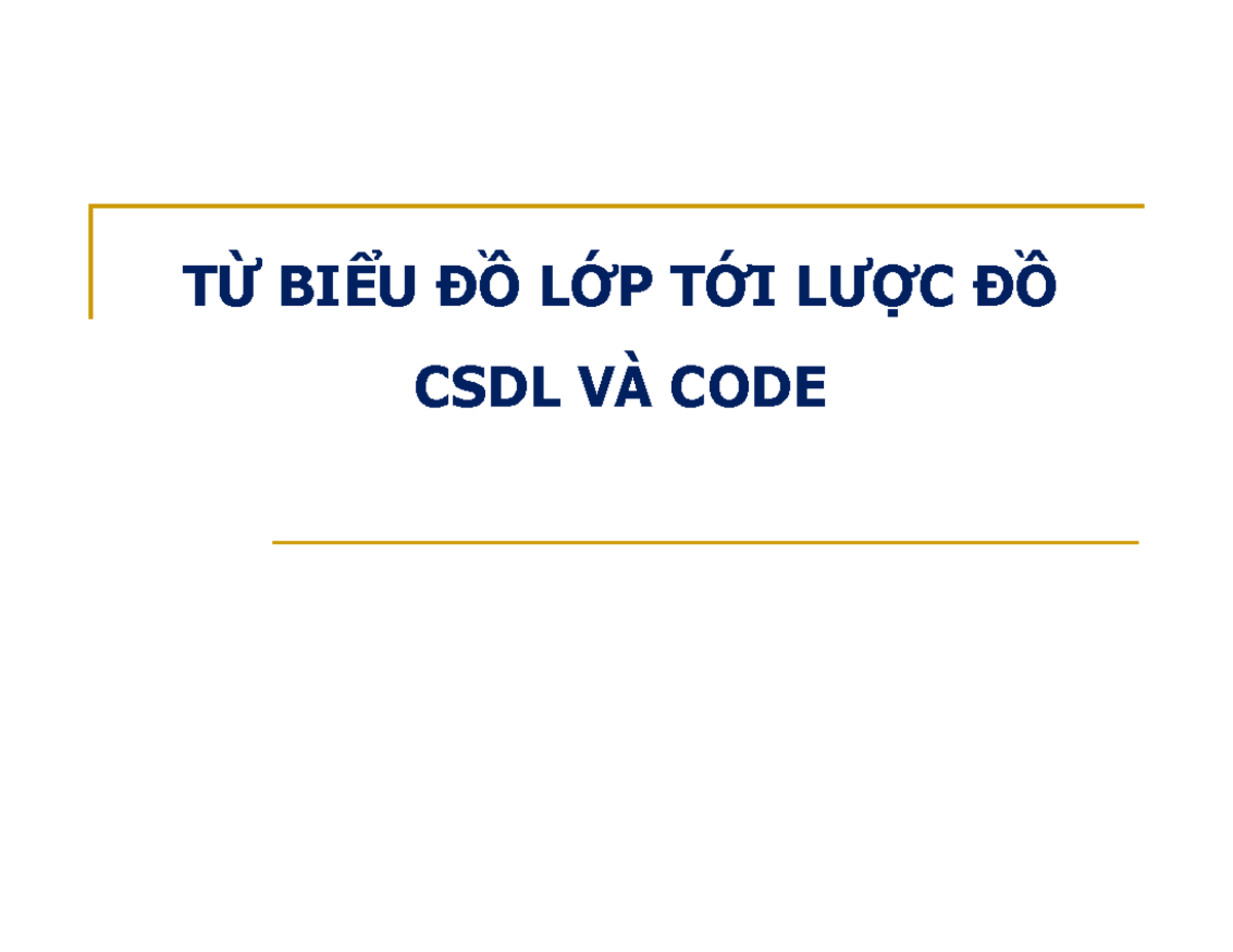 Lớp và Quan hệ trong CSDL - Lecture 9 (Design 2Code) - Studocu