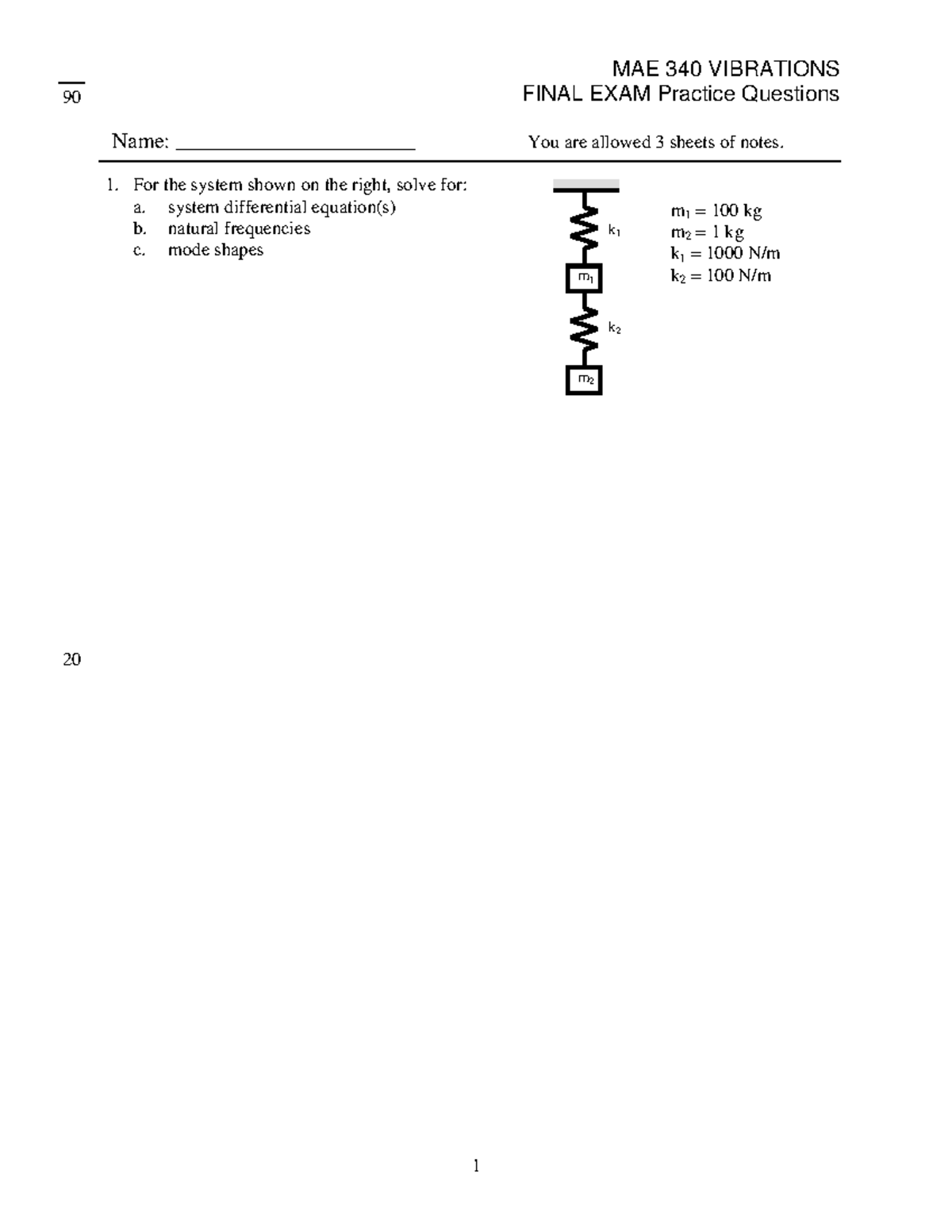 MAE 340 VIBRATIONS FINAL EXAM Practice Questions and Solutions - Studocu