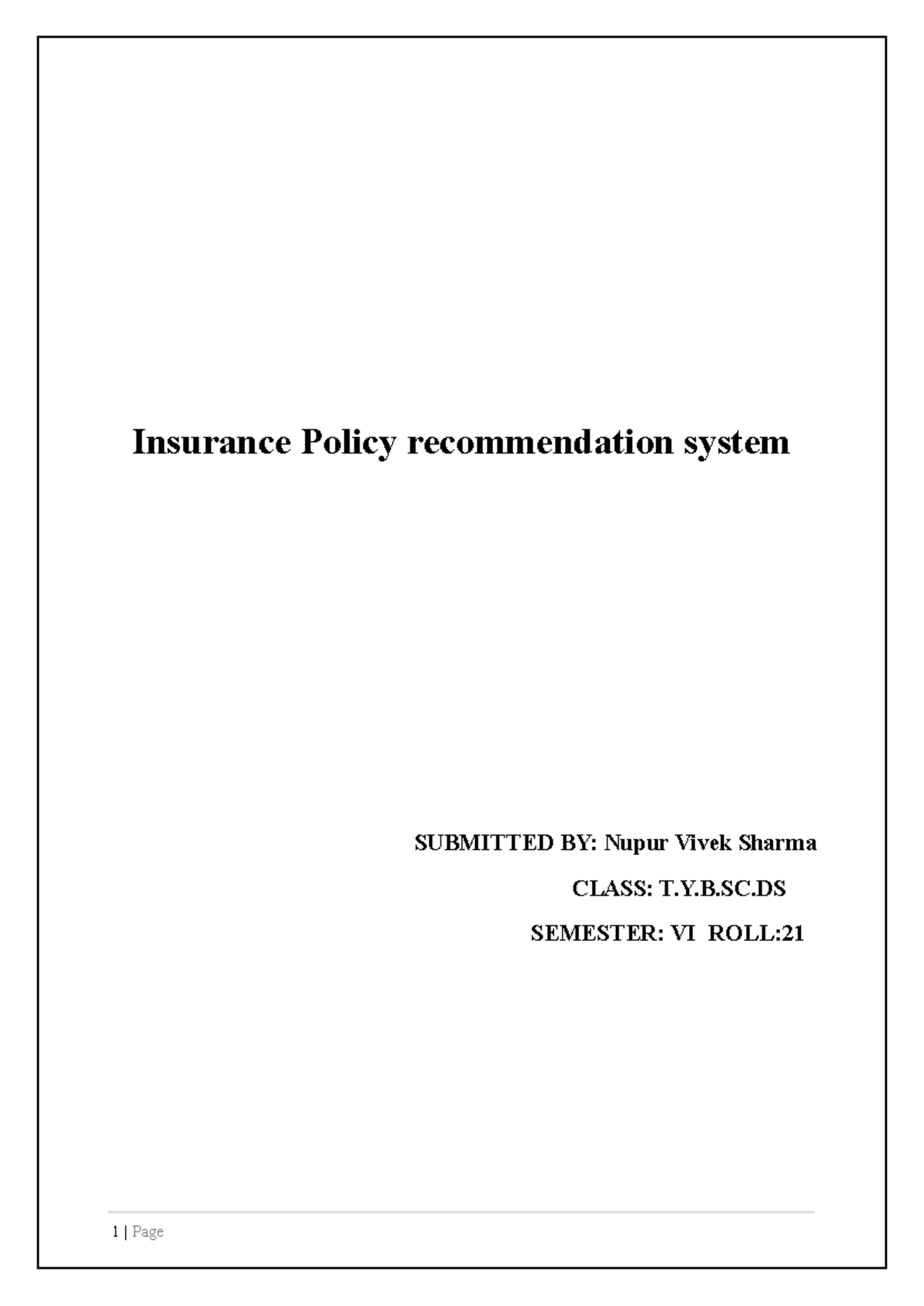 TY PROJ DOC 21 - Insurance Policy Recommendation System Report - Studocu