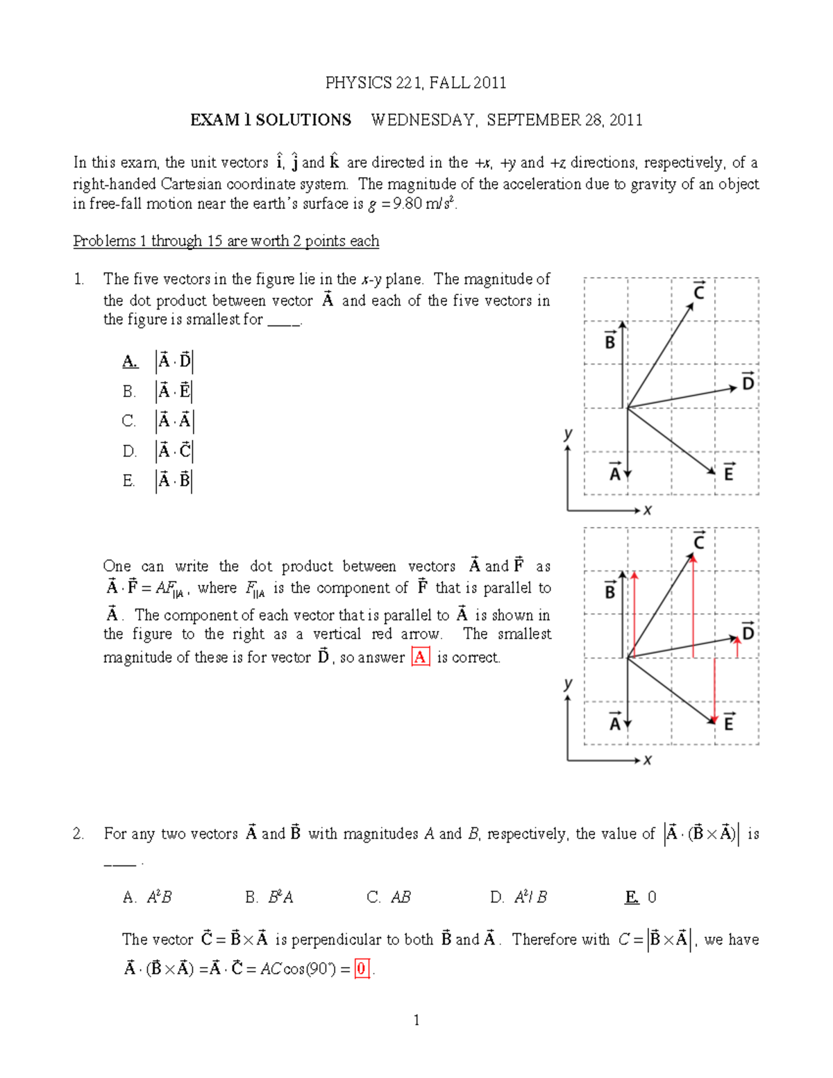 Exam 1 2011 fall solution - PHYSICS 221, FALL 2011 EXAM 1 SOLUTIONS ...