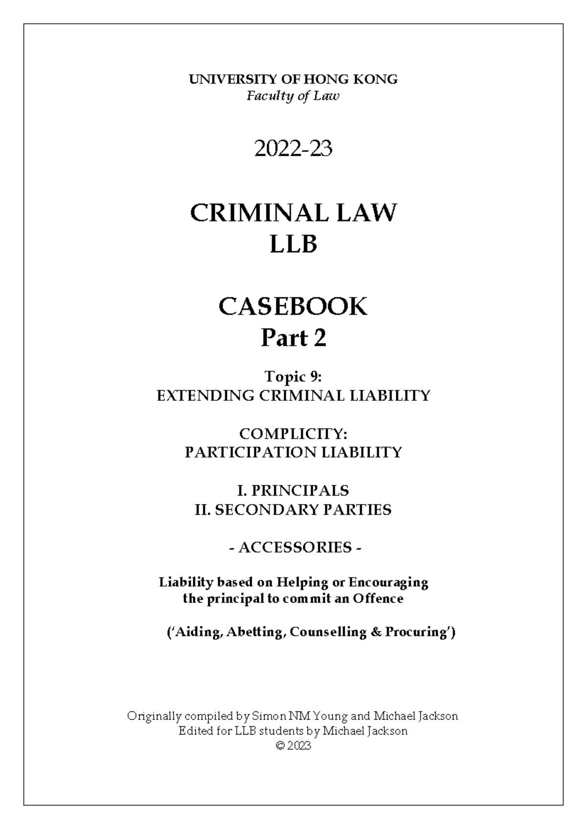 LLB Casebook Part 2: Topic 9 (I + II) - Extending Criminal Liability ...