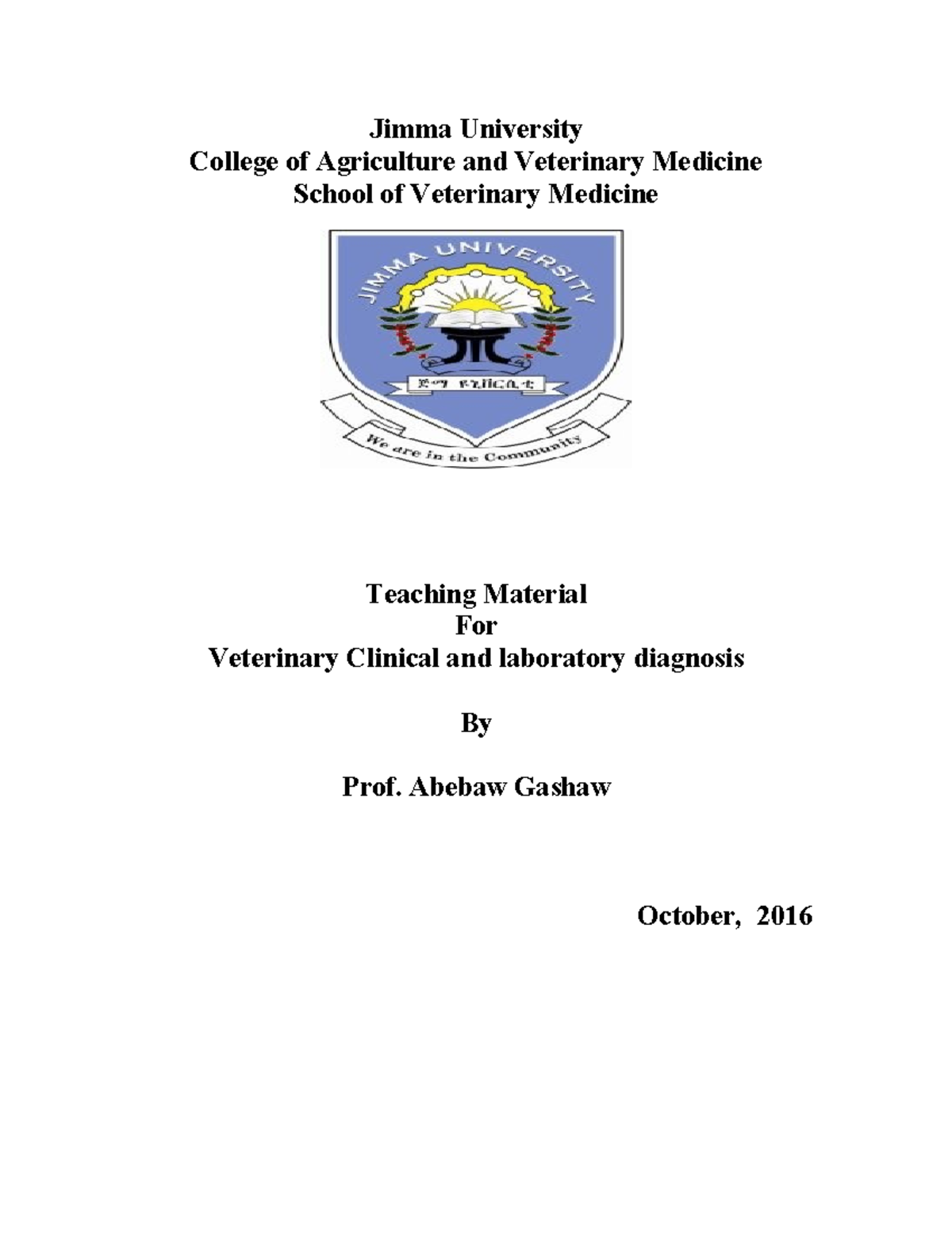 Veterinary Clinical Diagnosis Notes (VET 101) - Prof. Abebaw Gashaw ...