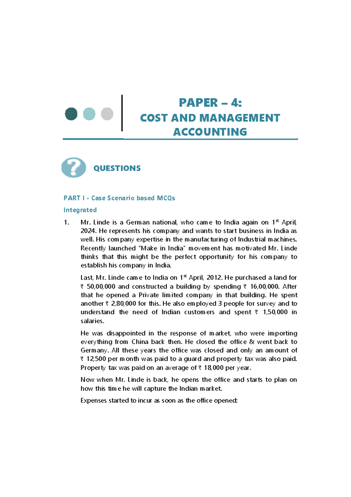 PAPER 4: COST AND MANAGEMENT ACCOUNTING CASE STUDY MCQs - INTEGRATED 1 ...
