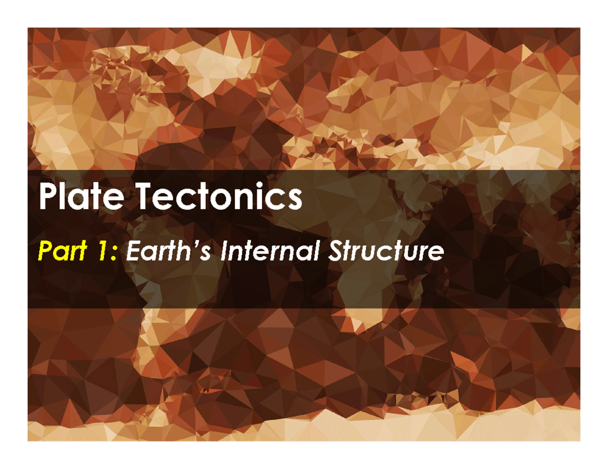 Earth Science 4-1: Plate Tectonics Part 1 - Internal Structure - Studocu