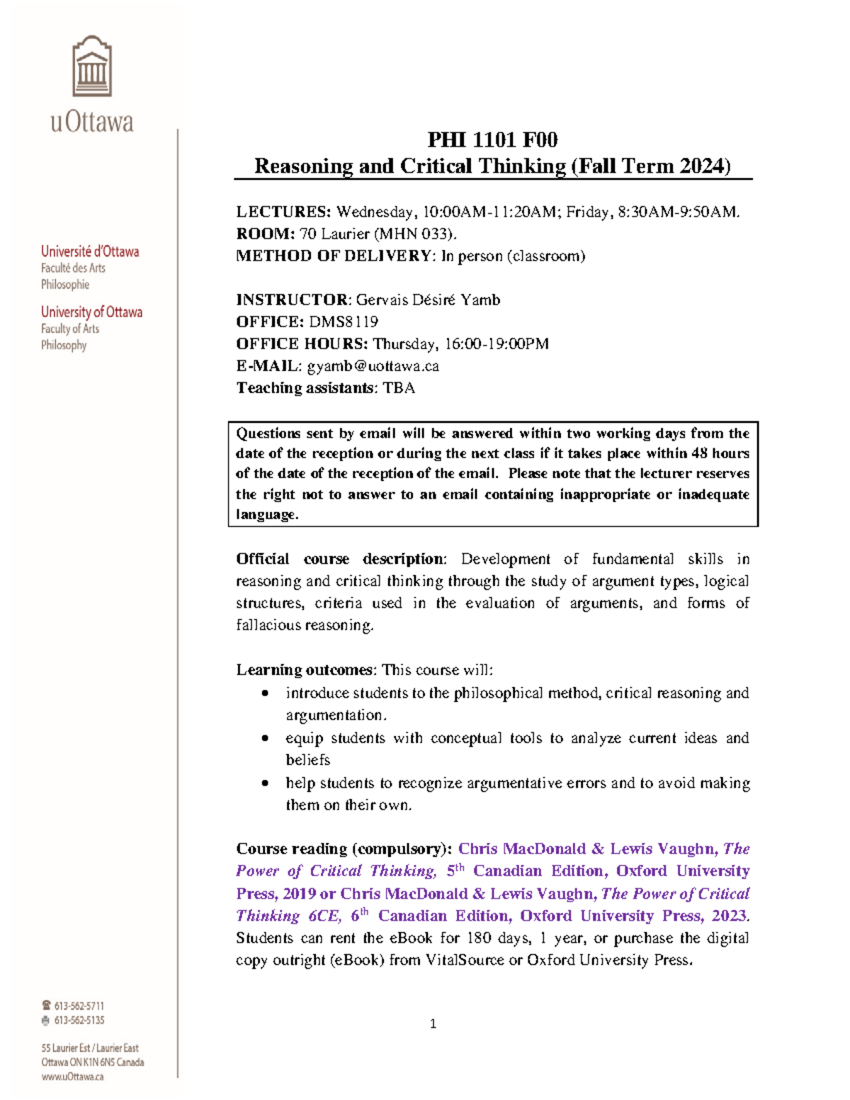PHI1101 F00. Syllabus for Reasoning and Critical Thinking, Fall 2024 ...