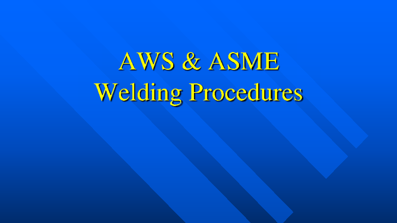 AWS & ASME Welding Procedures: WPS and Qualification Guidelines - Studocu