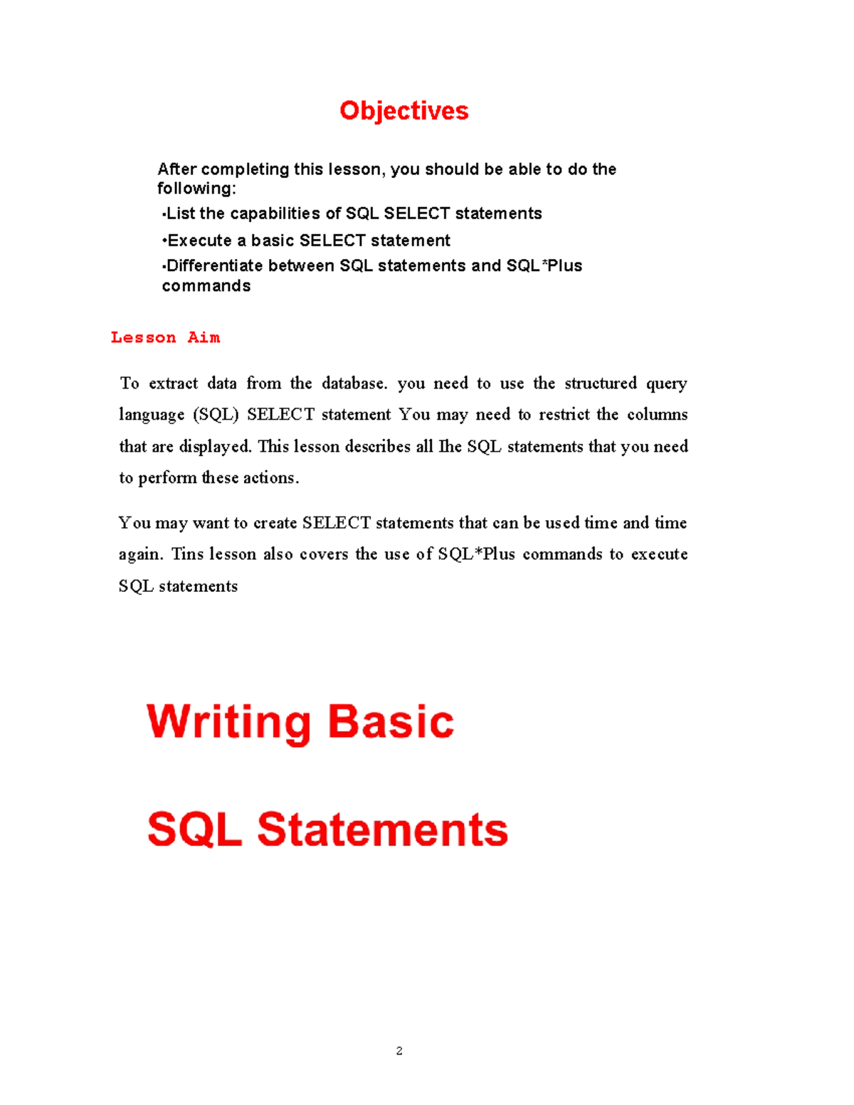 Basic SQL statement - Objectives ####### After completing this lesson ...