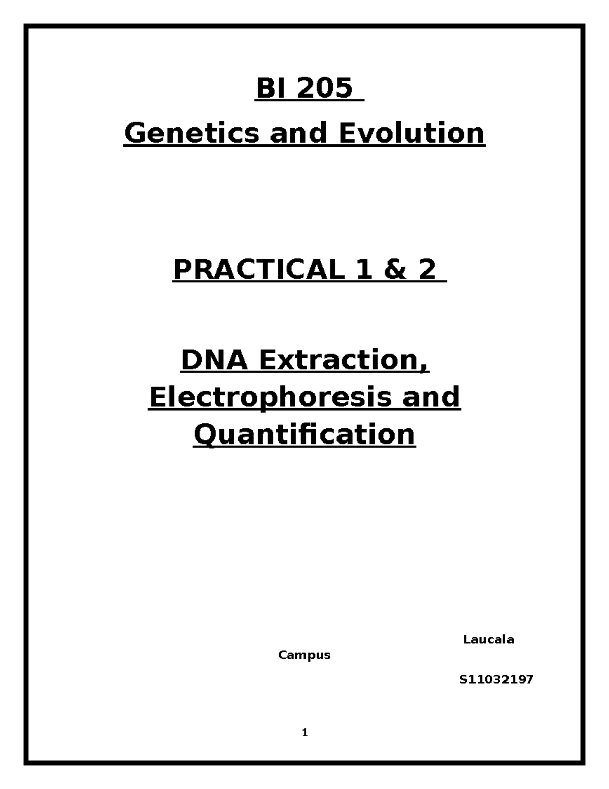 BI 205 Genetics and Evolution Practical 1: DNA Extraction & Analysis ...