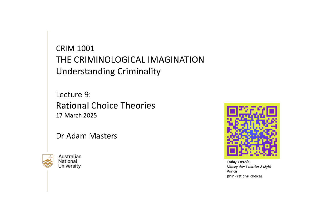 CRIM 1001 Lecture 9: Understanding Rational Choice Theories in ...
