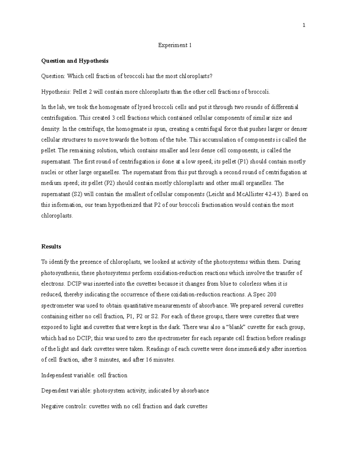 Lab Report 1 - 1 Experiment 1 Question and Hypothesis Question: Which ...