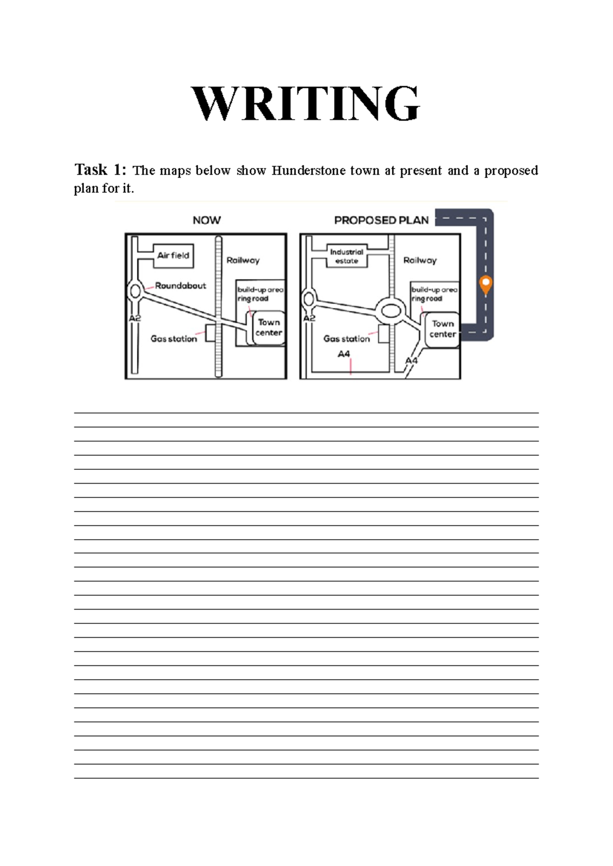 Writing TASK 1 MAP - Task 1: The maps below show Hunderstone town at ...