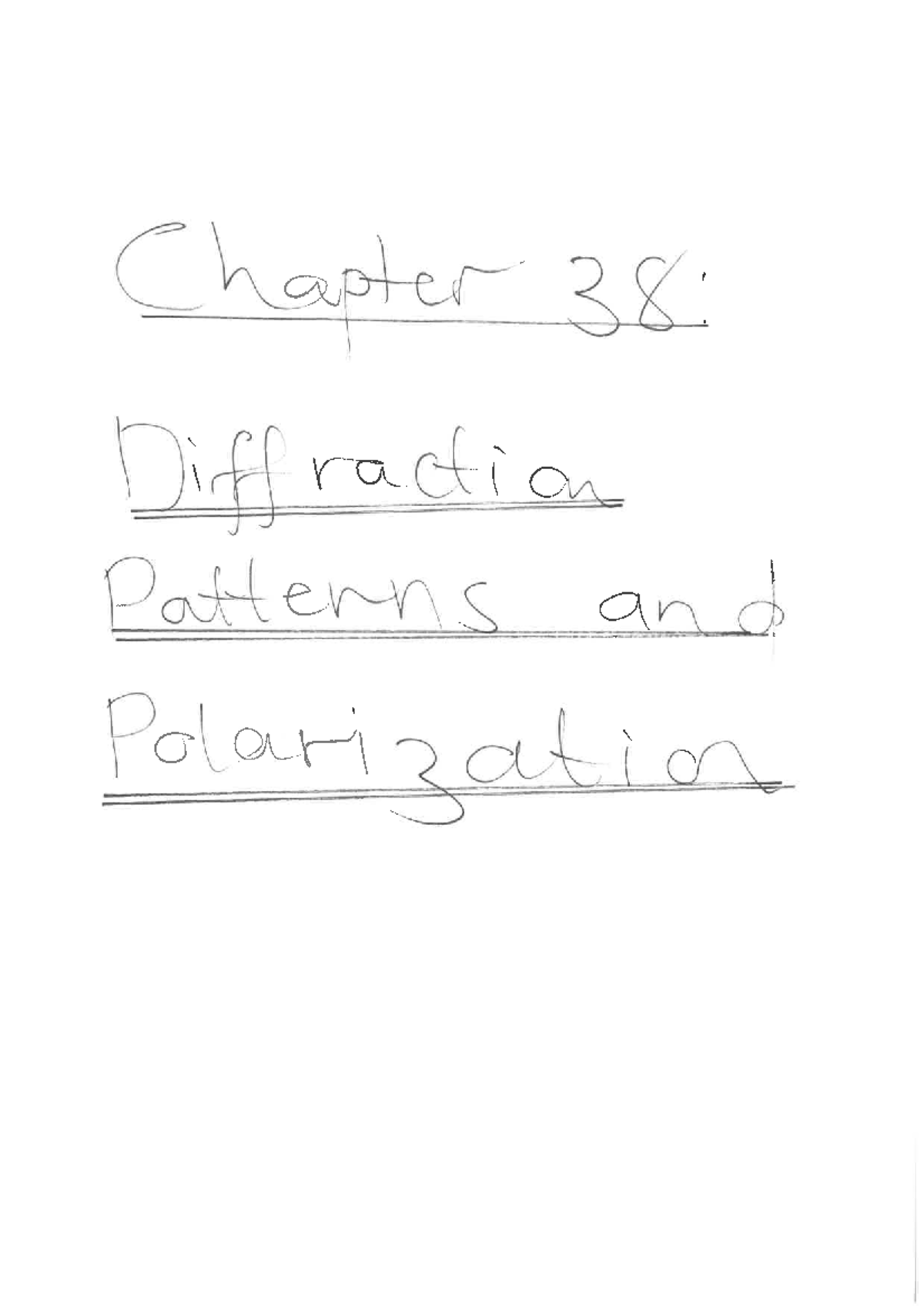 Chapter 38 (Diffraction Patterns and Polarization) - Chapter 38: Diff ...