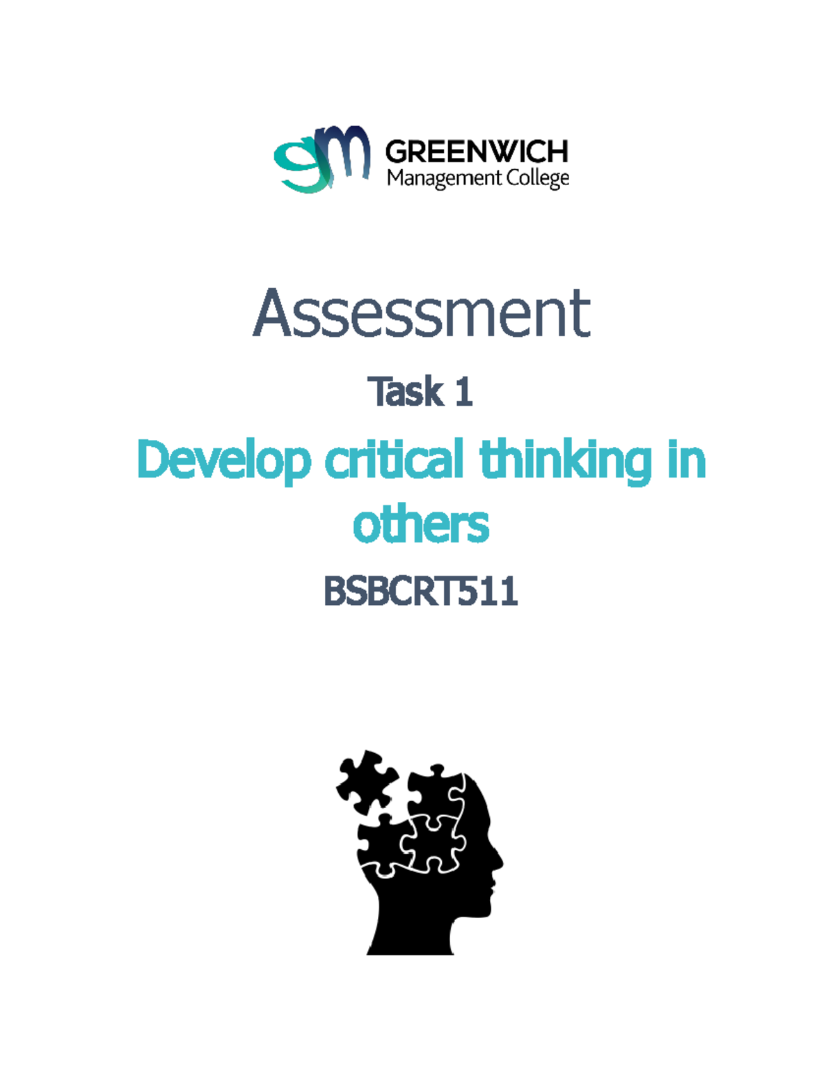 BSBCRT 511 - Critical Thinking in Others: Assessment Task 1 Guide - Studocu