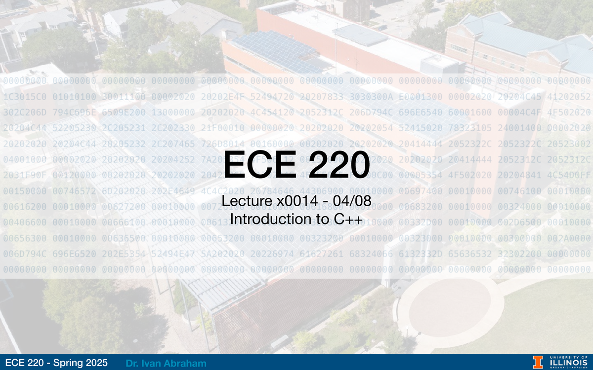 ECE 220 - Spring 2025: Introduction to C++ Programming Concepts - ECE ...