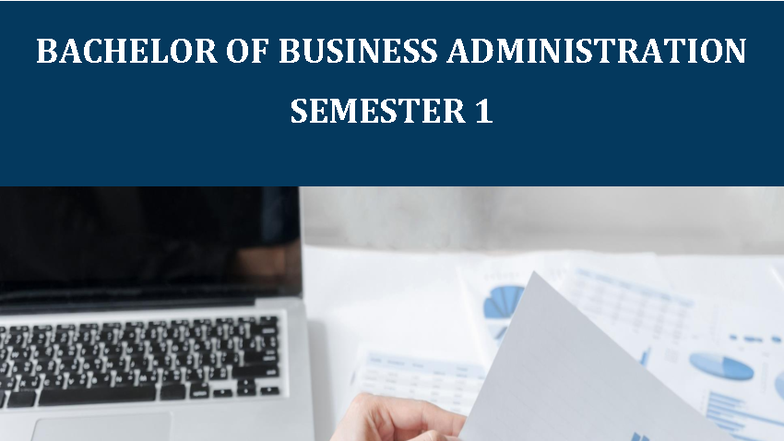 Unit 1 - nots - BACHELOR OF BUSINESS ADMINISTRATION SEMESTER 1 DBB111 7 ...