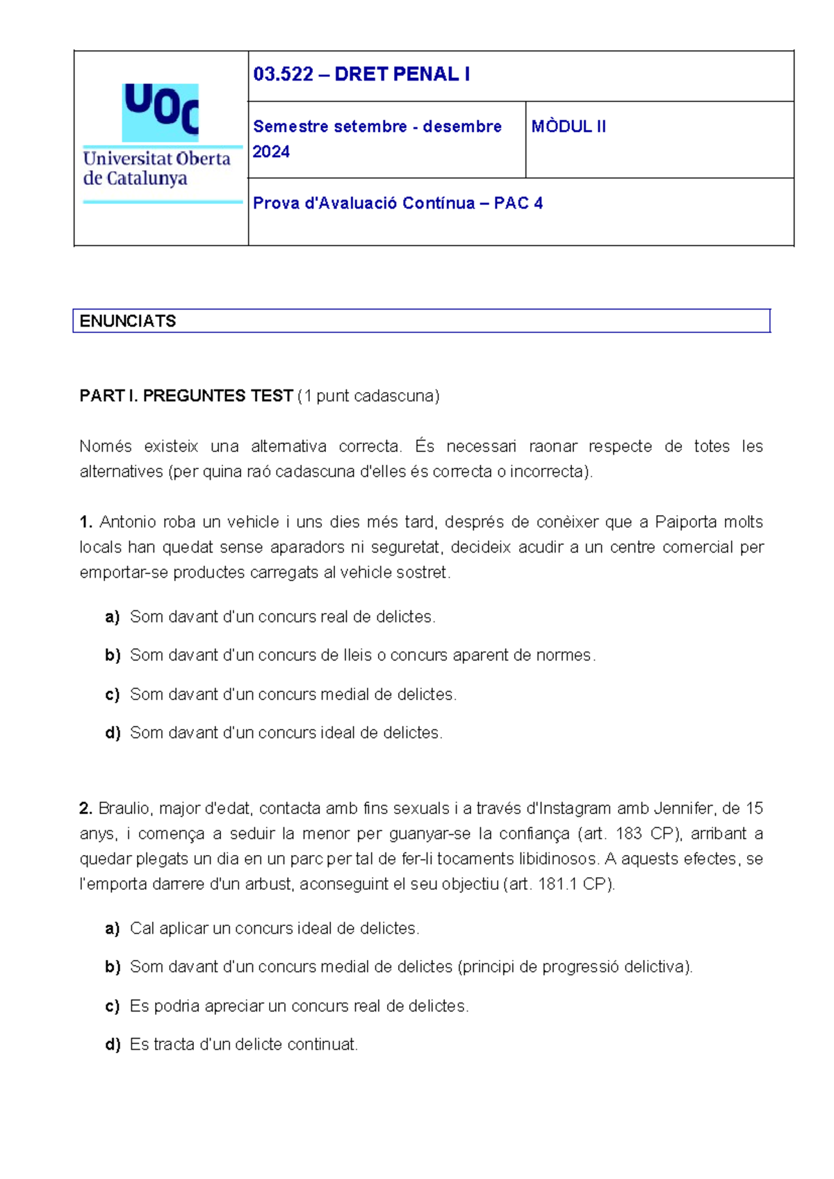 PAC5 Enunciats - Pac 5 - Semestre setembre - desembre 2024 MÒDUL II ...