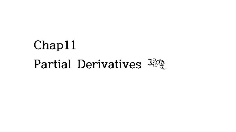 Math 101: Chapter 11 - Partial Derivatives & Functions of Several ...
