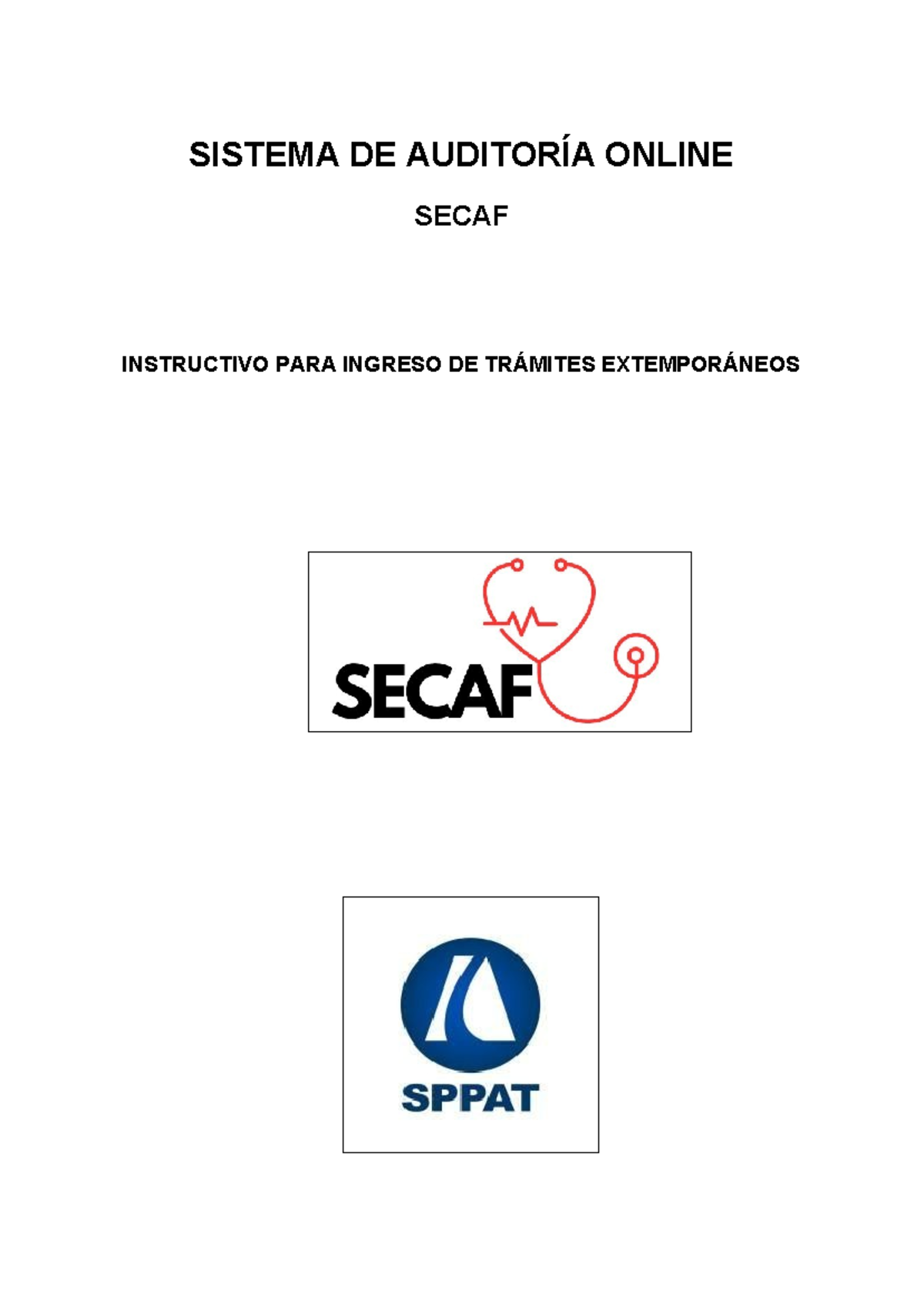 Instructivo para Ingreso de Trámites Extemporáneos SECAF - SPPAT - Studocu