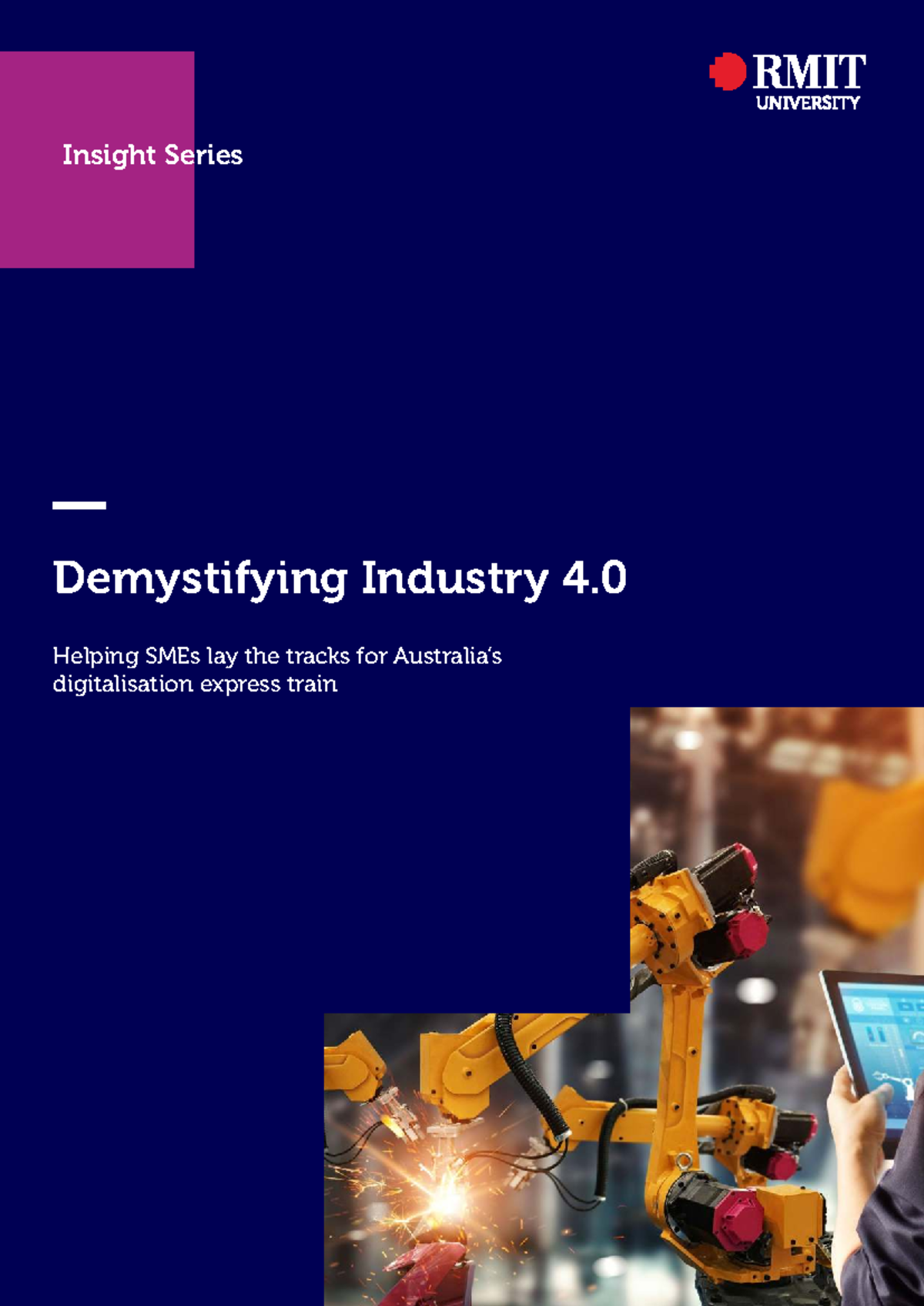 RMIT I4.0 Insight Series: Empowering SMEs for Digital Transformation ...