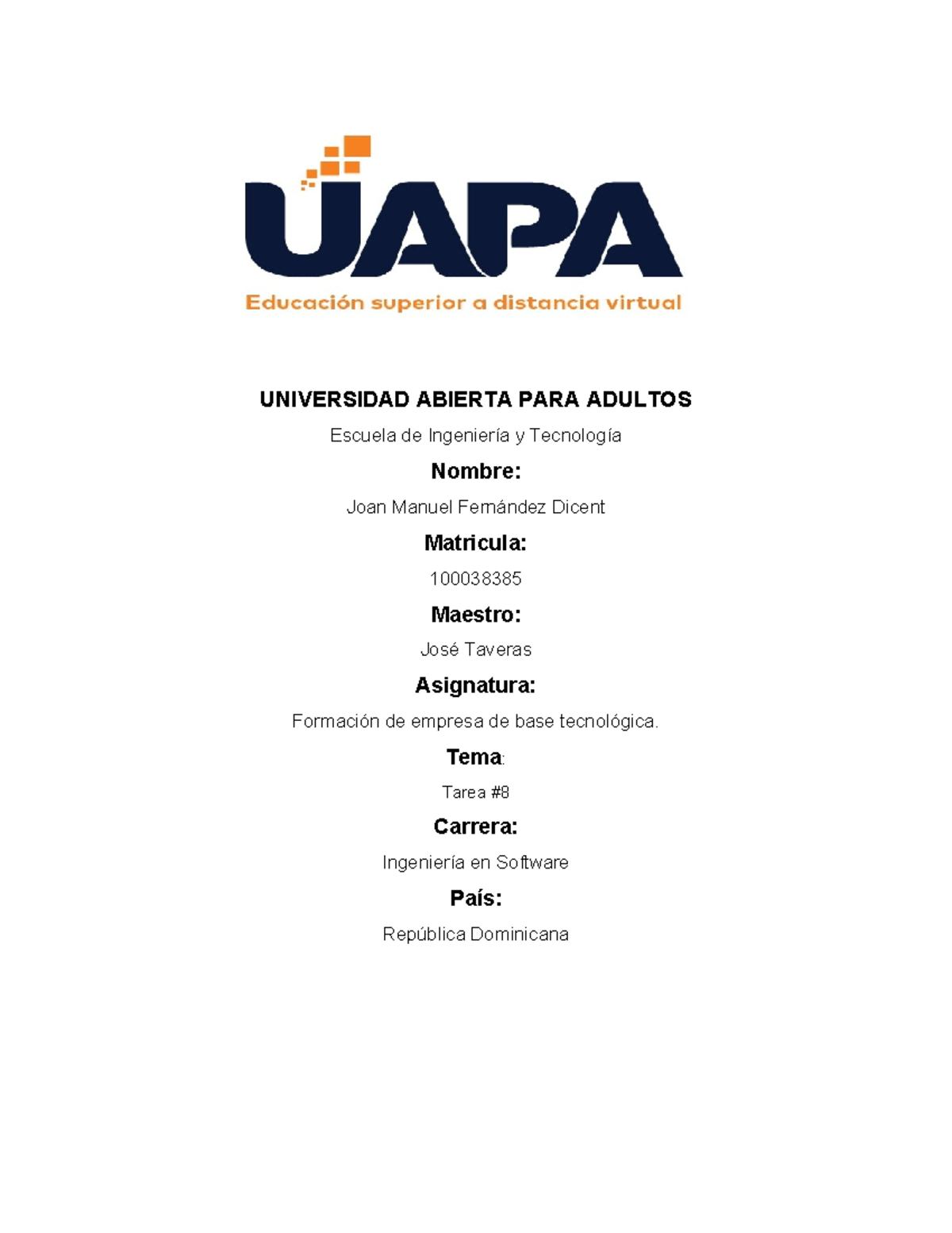 Tarea #8 - naaaaaaaaaaa - UNIVERSIDAD ABIERTA PARA ADULTOS Escuela de ...