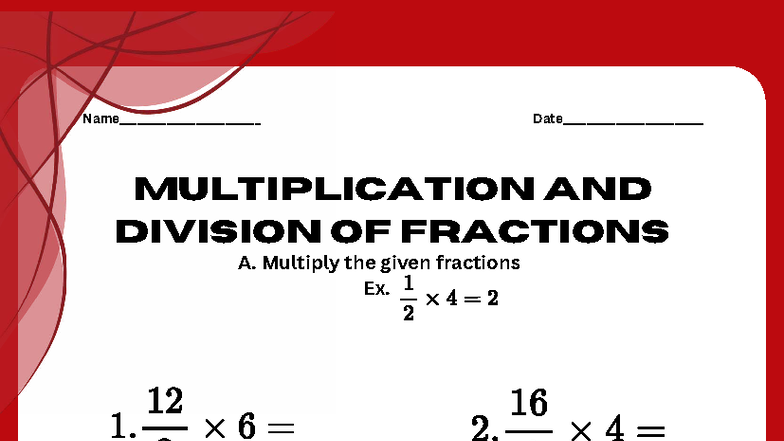 Multiplication and Division of Fractions - MULTIPLICATION AND DIVISION ...