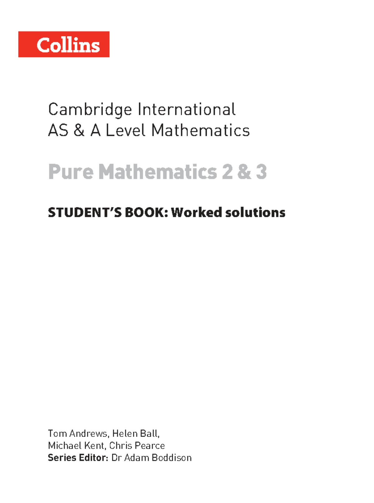 Cambridge International AS & A Level Mathematics: Pure Math 2 & 3 ...