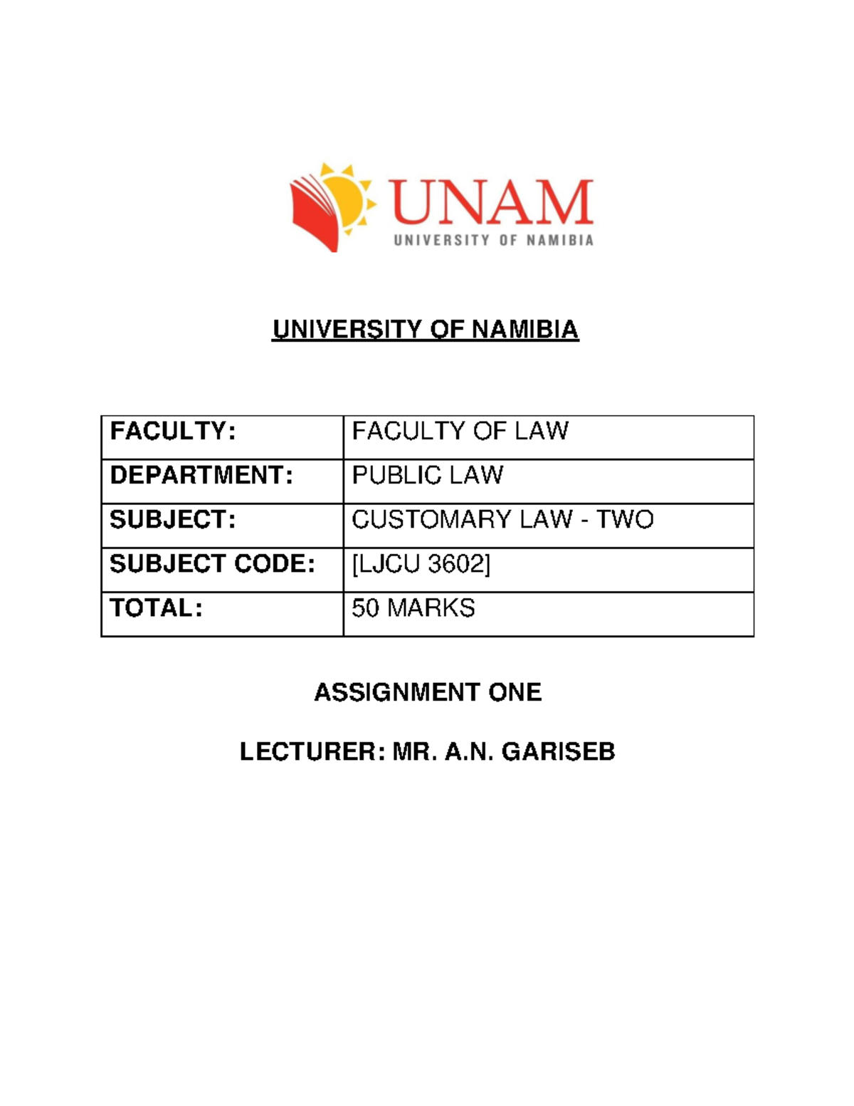 Assignment ONE - JCU3602 - UNIVERSITY OF NAMIBIA FACULTY: FACULTY OF ...