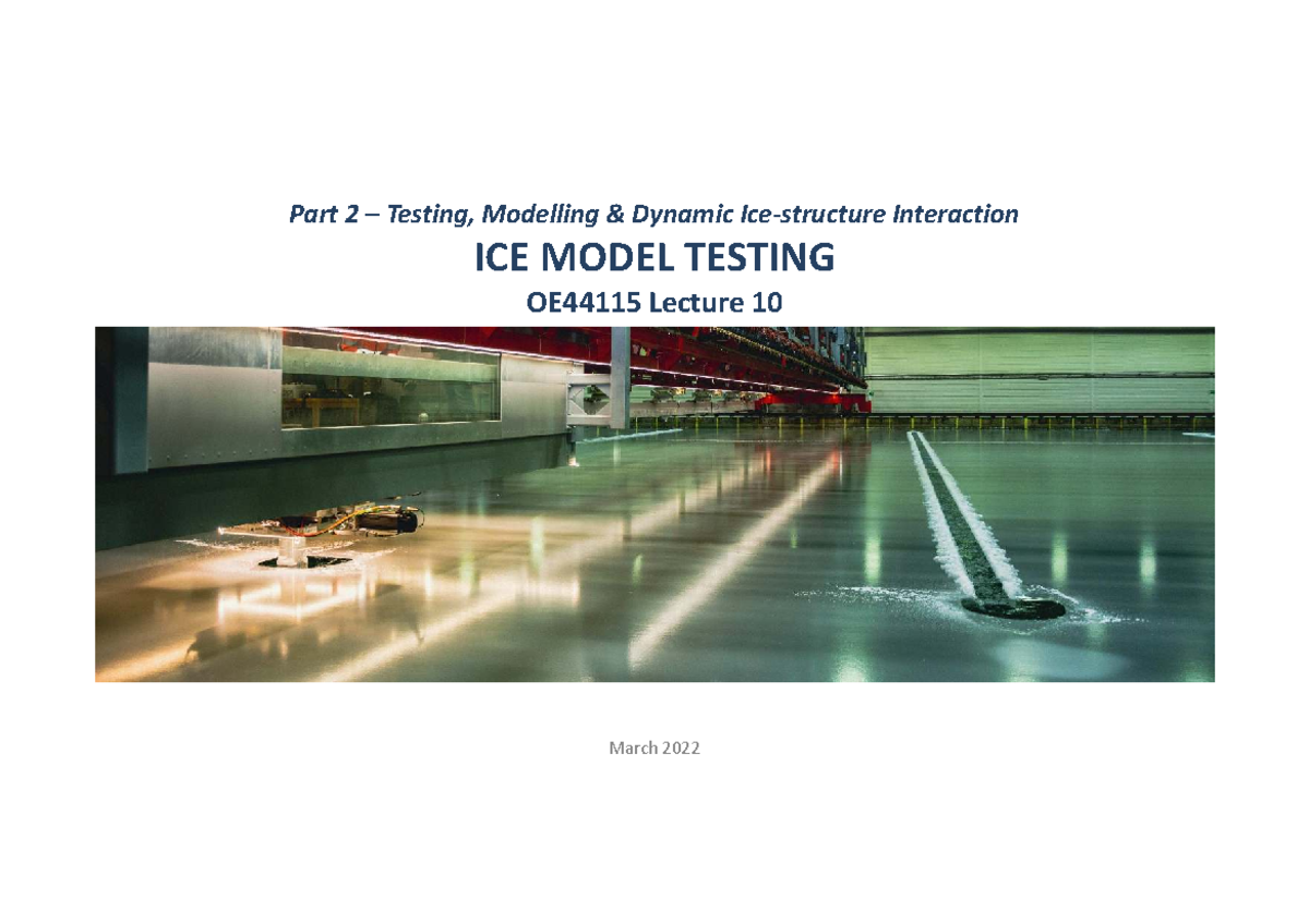 OE44115 2022 - Lecture 10 - Ice Model Testing in Offshore Engineering ...