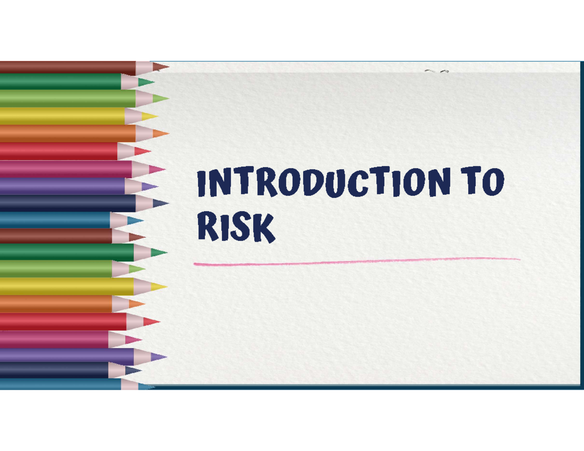 Chapter 1 - Understanding Risk: Definitions, Elements, and Types - Studocu