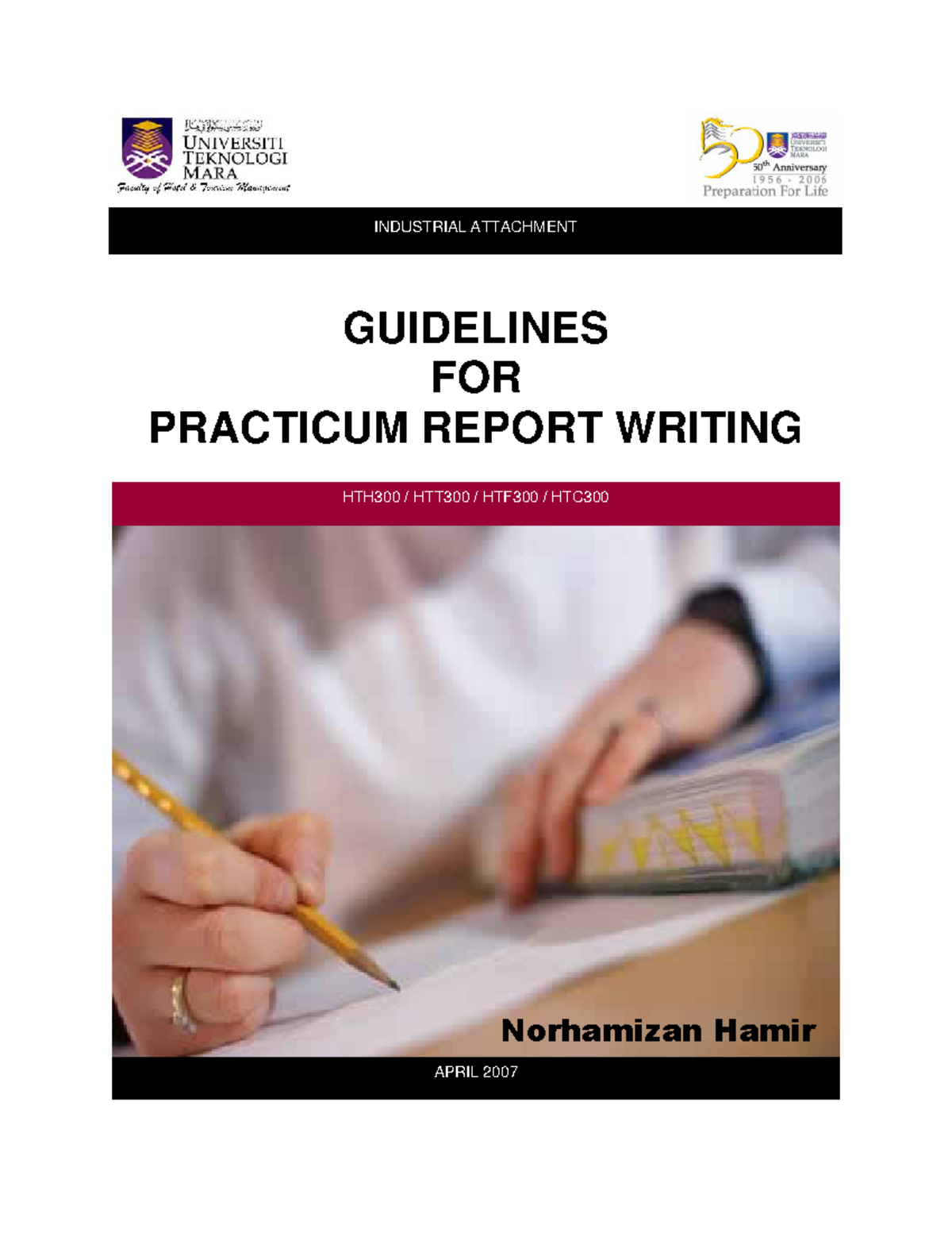 HTH300 Industrial Attachment Practicum Report Guidelines - Studocu