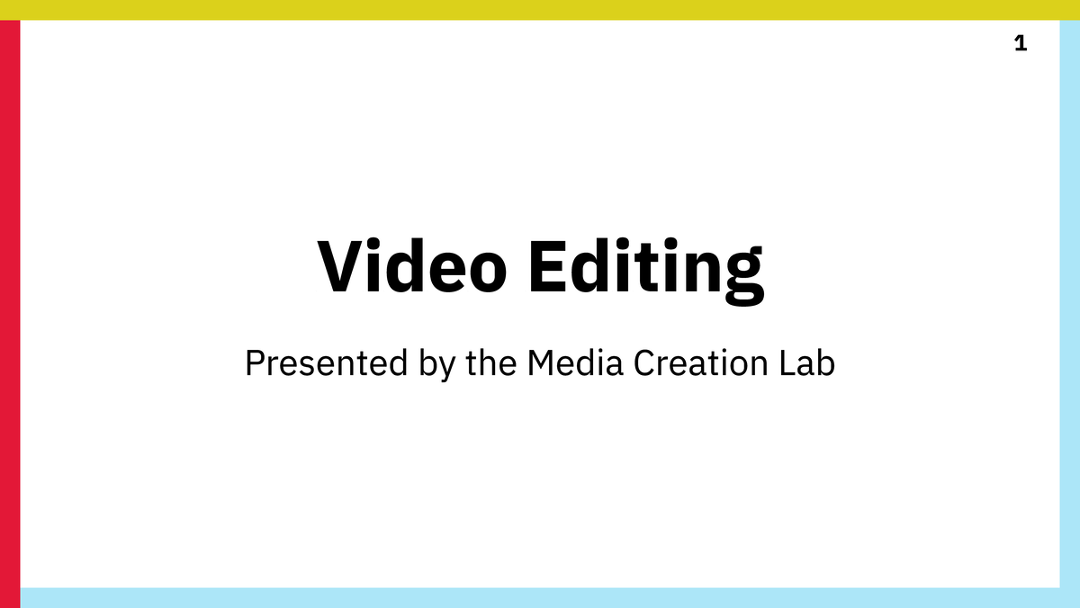 Video-Editing-v4.0 - lecture notes - Video Editing Presented by the ...