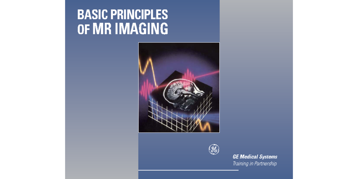 GE MR Principles: Navigation Notes and Basic Imaging Techniques - Studocu