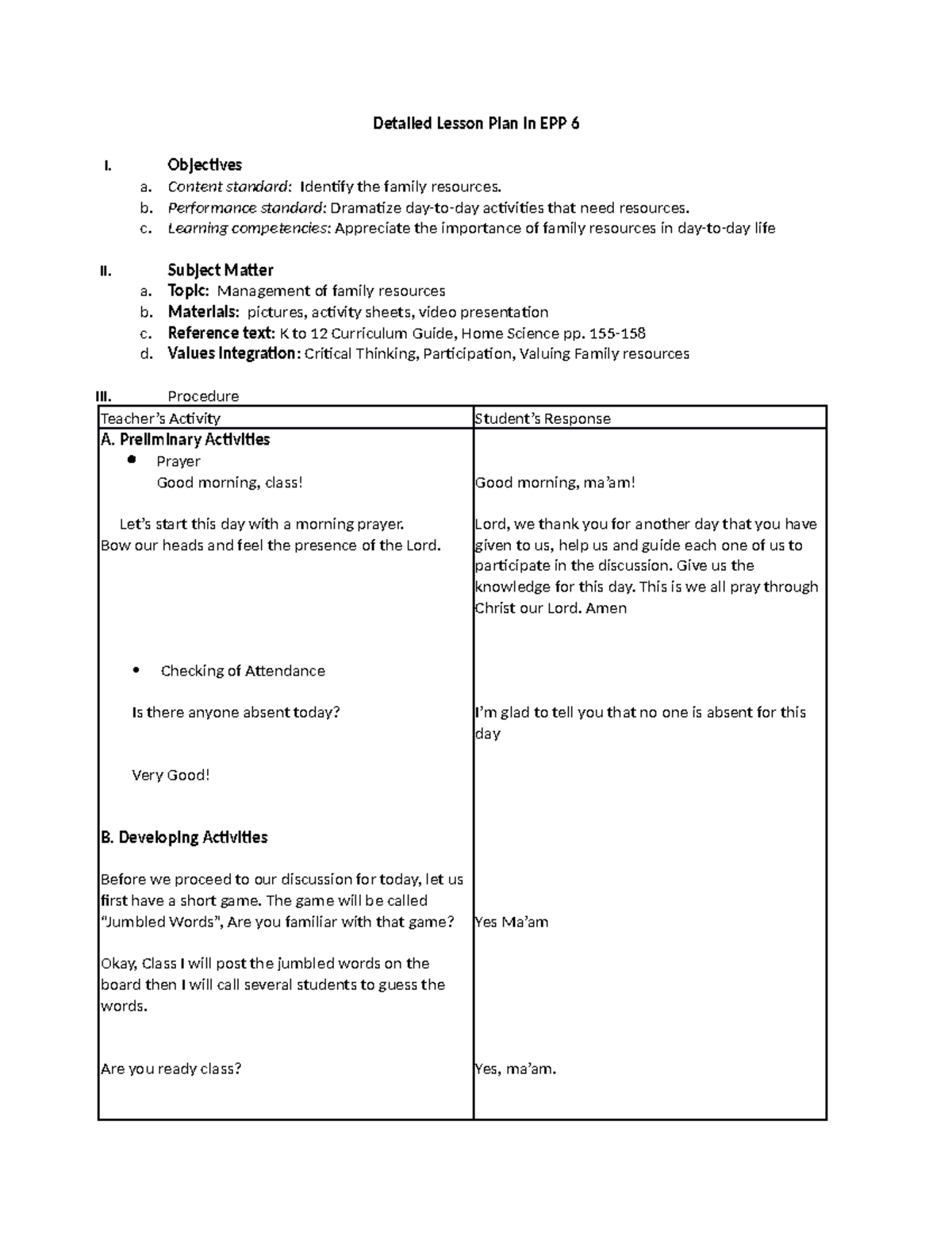 Detailed Lesson Plan in EPP 6 - Objectives a. Content standard ...
