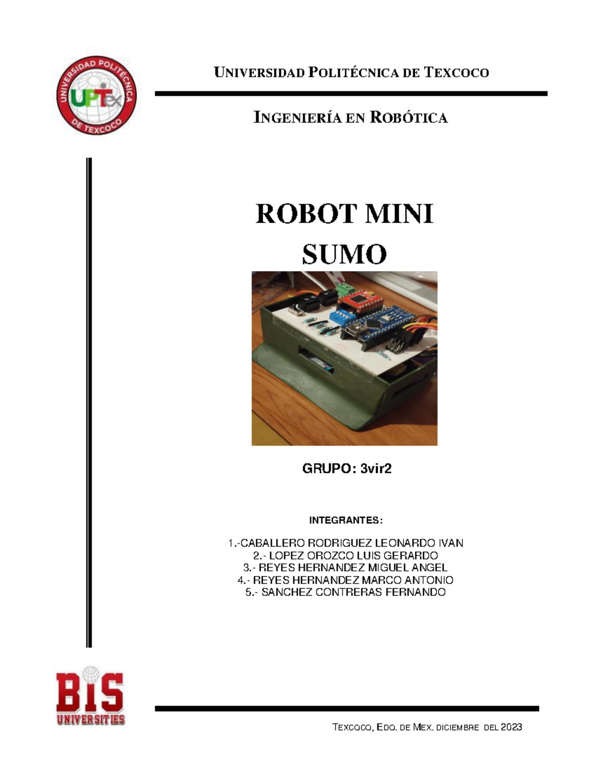Informe del Proyecto Mini Sumo Robot - Ingeniería en Robótica (3vir ...