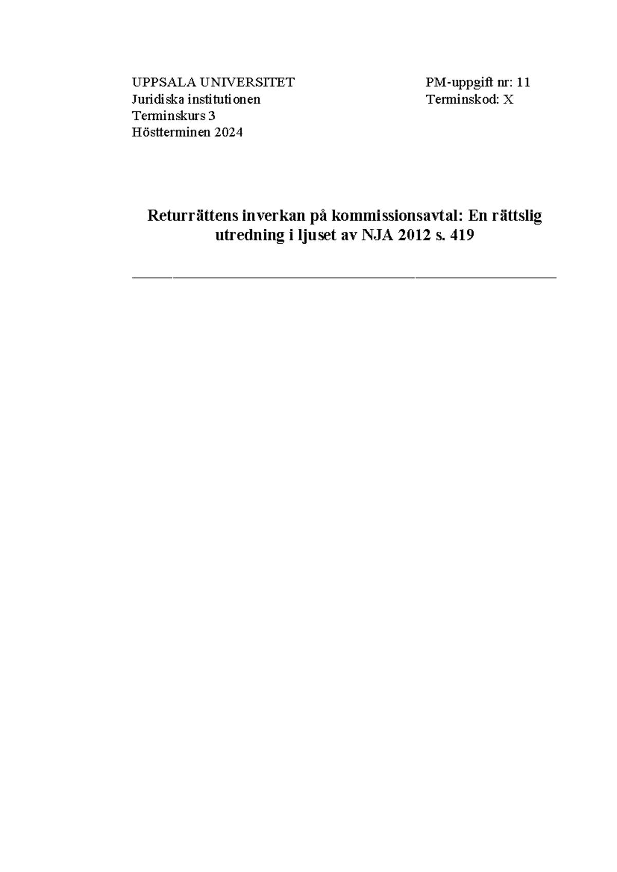 Returrättens påverkan på kommissionsavtal: En rättslig utredning (JURX ...