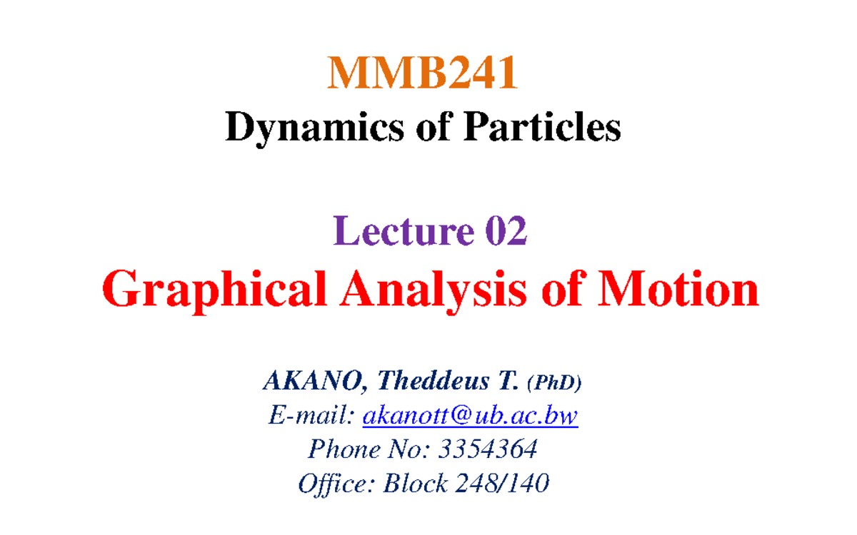 2.Lecture 02 - Graphical Analysis of Motion in Dynamics - Studocu