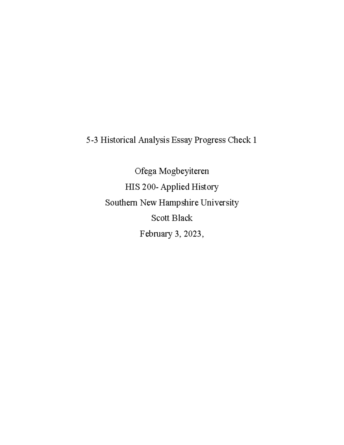 HIS 200: 5-3 Historical Analysis Essay Progress Check on Desegregation ...