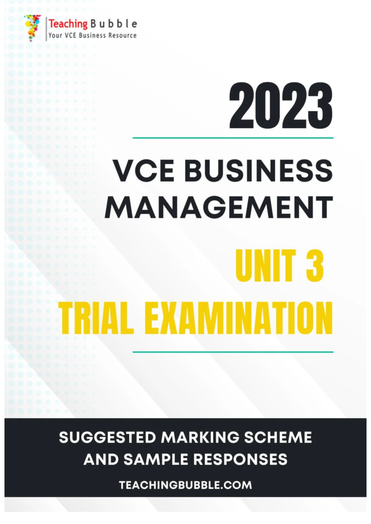 Unit 3 Business Management Trial Exam - Teaching Bubble 2023 - Studocu