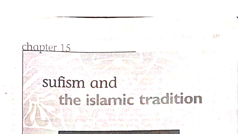 Chapter 15: Sufism and the Islamic Tradition (Course Code 462) - Studocu