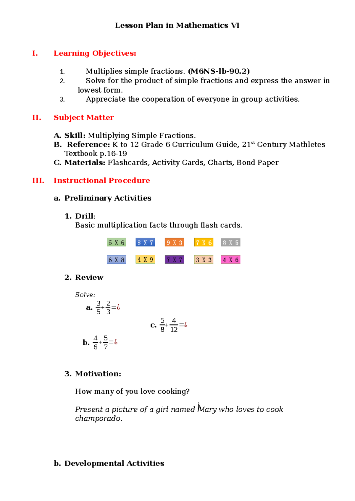 Lesson Plan in Mathematics VI - Learning Objectives: Multiplies simple ...